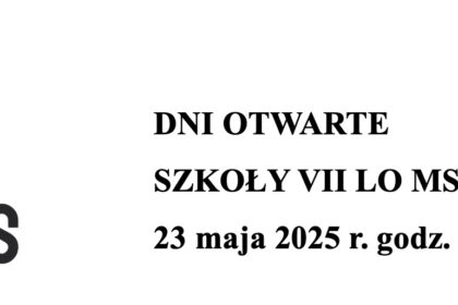 DNI OTWARTE SZKOŁY VII LO MS