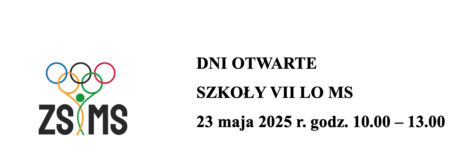 DNI OTWARTE SZKOŁY VII LO MS